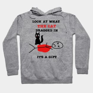 Look at what the cat dragged in - bad kitty Hoodie